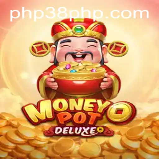 Unveiling MoneyPotDELUXE: The Premier Game by PHP38.COM